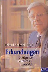 ISBN 9783421052827: Erkundungen – Beiträge zum Verständnis unserer Welt. Protokolle der Freitagsgesellschaft