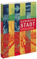 ISBN 9783421053039: Kursbuch Stadt – Stadtleben und Stadtkultur an der Jahrtausendwende