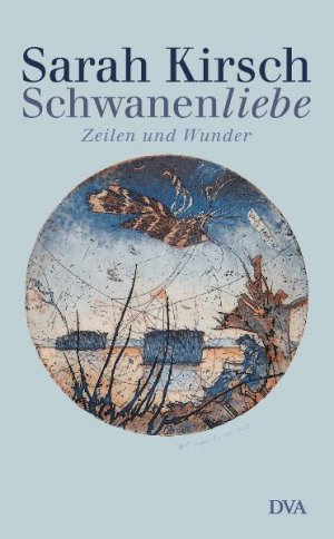 ISBN 9783421054616: Schwanenliebe – Zeilen und Wunder