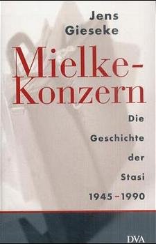 ISBN 9783421054814: Mielke-Konzern – Die Geschichte der Stasi 1945-1990