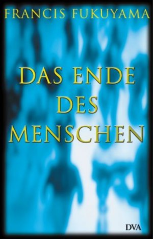 ISBN 9783421055170: Das Ende des Menschen