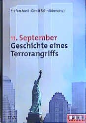 gebrauchtes Buch – Aust S – 11. September Geschichte eines Terrorangriffs 3. Aufl