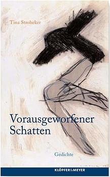 ISBN 9783421057099: Vorausgeworfener Schatten - Gedichte (Widmungsex.v.Tina Stroheker an die Verlegerin Roswitha Heiderhoff)