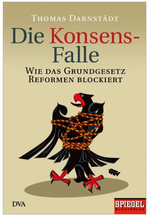 gebrauchtes Buch – Thomas Darnstädt – Die Konsensfalle: Wie das Grundgesetz Reformen blockiert