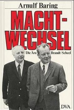 ISBN 9783421060952: Machtwechsel – Die Ära Brandt - Scheel