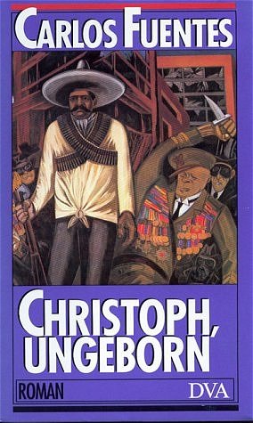 gebrauchtes Buch – Carlos Fuentes – Christoph, ungeborn