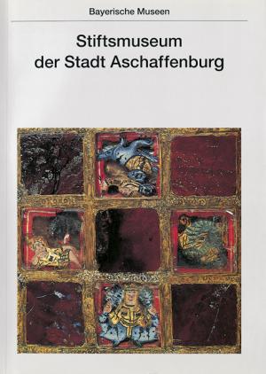 ISBN 9783422010116: Stiftsmuseum Aschaffenburg