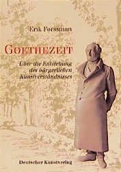 gebrauchtes Buch – Erik Forssman – Goethezeit. gebrauchtes Buch – Erik Forssman – Goethezeit.