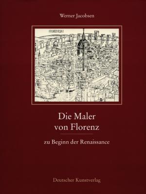 ISBN 9783422062856: Die Maler von Florenz zu Beginn der Renaissance / Italienische Forschungen des Kunsthistorischen Institutes in Florenz, Vierte Folge Band I