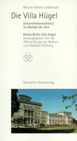 ISBN 9783422063570: Die Villa Hügel – Unternehmerwohnsitz im Wandel der Zeit