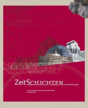 ISBN 9783422064973: ZeitSchichten – Erkennen und Erhalten - Denkmalpflege in Deutschland. Katalogbuch zur Ausstellung im Residenzschloss Dresden, 29.7.-13.11.2005