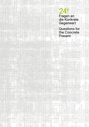 ISBN 9783422802223: 24! / Fragen an die Konkrete Gegenwart / Questions for the Concrete Present