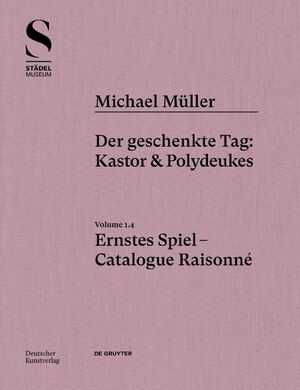 ISBN 9783422997257: Michael Müller. Ernstes Spiel. Catalogue Raisonné - Vol. 1.4, Der geschenkte Tag: Kastor & Polydeukes