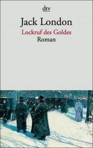 gebrauchtes Buch – Lockruf des Goldes: Roman London, Jack.