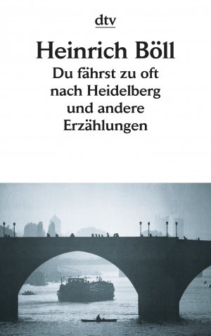 ISBN 9783423017251: Du fährst zu oft nach Heidelberg und andere Erzählungen