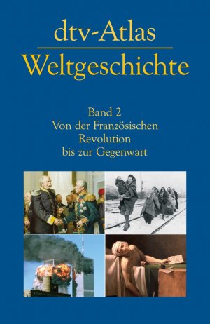 gebrauchtes Buch – Von Kinder, Hermann / Hilgemann – dtv - Atlas Weltgeschichte 2  - Von der Französischen Revolution bis zur Gegenwart. ( Tb)