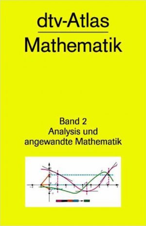 ISBN 9783423030083: dtv-Atlas Mathematik – Band 2: Analysis und angewandte Mathematik