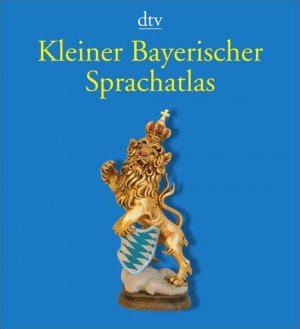 ISBN 9783423033282: Kleiner Bayerischer Sprachatlas