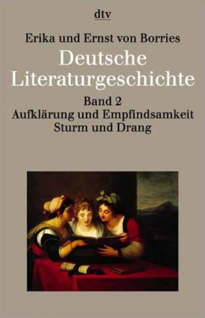 gebrauchtes Buch – Borries, Erika von Borries – Deutsche Literaturgeschichte 2/: Band 2: Aufklärung und Empfindsamkeit, Sturm und Drang