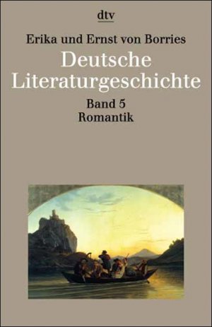 gebrauchtes Buch – Ernst von Borries – Deutsche Literaturgeschichte : Romantik