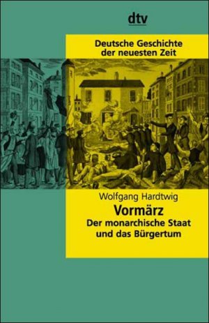 gebrauchtes Buch – Wolfgang Hardtwig – Vormärz: Der monarchische Staat und das Bürgertum