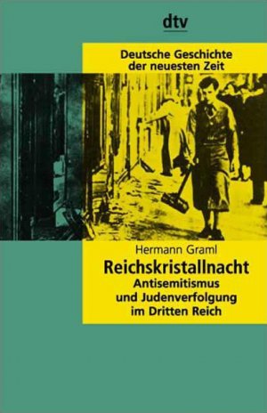 ISBN 9783423045193: Reichskristallnacht - Antisemitismus und Judenverfolgung im Dritten Reich