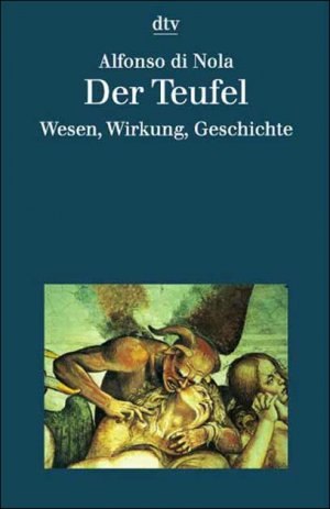 gebrauchtes Buch – di Nola – Der Teufel. Wesen, Wirkung, Geschichte. Mit einem Vorwort von Felix Karlinger.