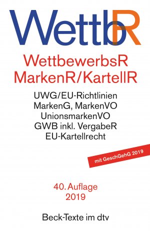 gebrauchtes Buch – Wettbewerbsrecht, Markenrecht und Kartellrecht - Gesetz gegen den unlauteren Wettbewerb, Preisangabenverordnung, Markengesetz, Markenverordnung, Unionsmarkenverordnung, Gesetz gegen Wettbewerbsbeschränkungen sowie die wichtigsten, wettbewerbsrechtlichen V