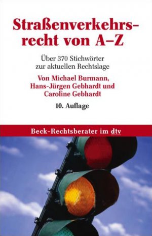 gebrauchtes Buch – Michael Burmann – Straßenverkehrsrecht von A - Z: Über 370 Stichwörter zur aktuellen Rechtslage (dtv Fortsetzungsnummer 70, Band 5050)