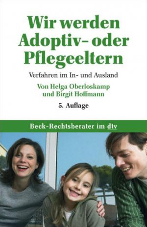 ISBN 9783423052153: Wir werden Adoptiv- oder Pflegeeltern – Verfahren im In- und Ausland