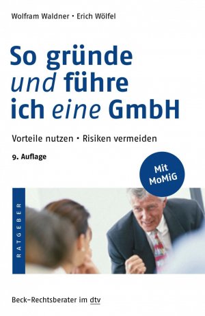 ISBN 9783423052788: So gründe und führe ich eine GmbH – Vorteile nutzen · Risiken vermeiden