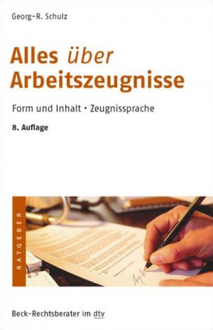 gebrauchtes Buch – Georg-R Schultz – Alles über Arbeitszeugnisse