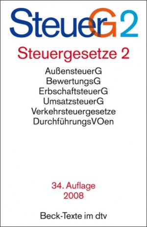 ISBN 9783423055505: Steuergesetze 2 - Außensteuer, Bewertungsrecht, Erbschaft- und Schenkungsteuer, Grunderwerbsteuer, Grundsteuer, Umsatzsteuer, Sonstige Verkehrsteuern