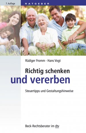 ISBN 9783423056144: Richtig schenken und vererben - Steuertipps und Gestaltungshinweise