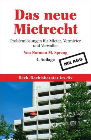 ISBN 9783423056878: Das neue Mietrecht - Problemlösungen für Mieter, Vermieter und Verwalter Mit AGG