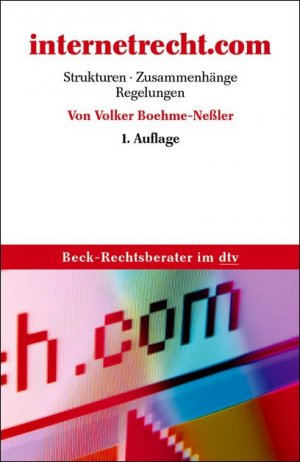 ISBN 9783423056892: internetrecht.com – Strukturen, Zusammenhänge, Regelungen