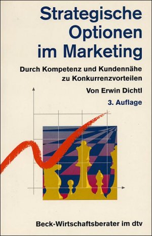 gebrauchtes Buch – Erwin Dichtl – Strategische Optionen im Marketing. Durch Kompetenz und Kundennähe zu Konkurrenzvorteilen