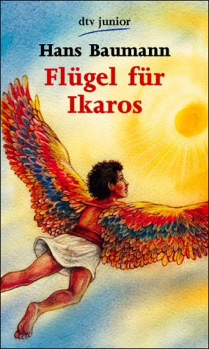 ISBN 9783423074827: Flügel für Ikaros