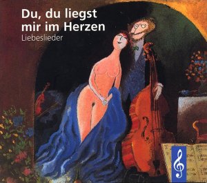 ISBN 9783423082136: Du, du liegst mir im Herzen - Liebeslieder