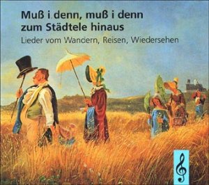 ISBN 9783423082143: Muß i denn, muß i denn zum Städtele hinaus Lieder vom Wandern, Reisen und Wiedersehen aus der Reihe: dtv- Band: 8214 - Taschenbuch