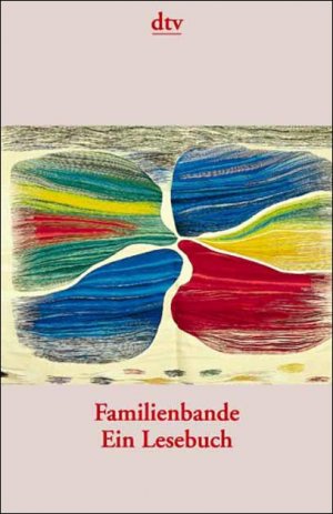 ISBN 9783423084208: Familienbande. Ein Lesebuch. TB