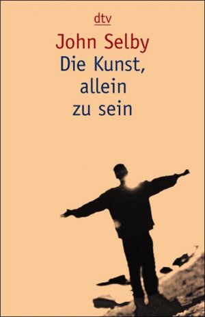 ISBN 9783423085854: Die Kunst allein zu sein