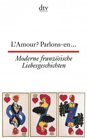 ISBN 9783423092180: L'Amour? Parlons-en ..., Moderne französische Liebesgeschichten