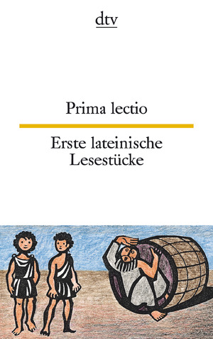 ISBN 9783423092623: Prima lectio Erste lateinische Lesestücke - dtv zweisprachig für Einsteiger – Latein