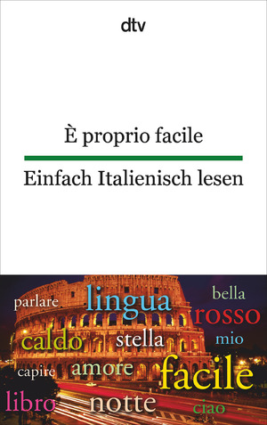 gebrauchtes Buch – Mehl, Susanne – È proprio facile Einfach Italienisch lesen: dtv zweisprachig für Einsteiger – Italienisch ausgew. und übers. von Anne Rademacher und Lia Roncoroni. Ill. von Susanne Mehl