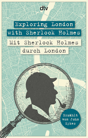 gebrauchtes Buch – John Sykes – Exploring London with Sherlock Holmes Mit Sherlock Holmes durch London