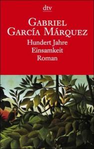 gebrauchtes Buch – García Márquez, Gabrie – Hundert Jahre Einsamkeit. Roman.