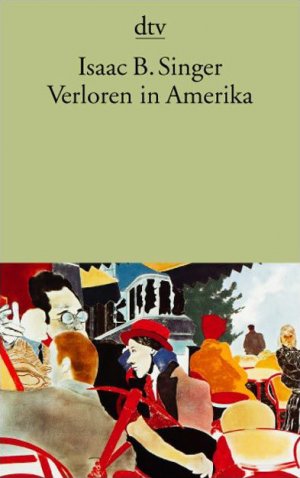 ISBN 9783423103954: Verloren in Amerika - Vom Schtetl in die Neue Welt