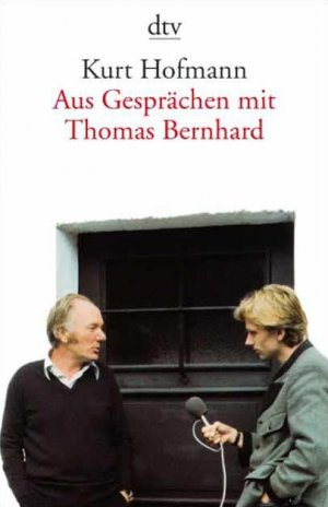 ISBN 9783423113564: Aus Gesprächen mit Thomas Bernhard