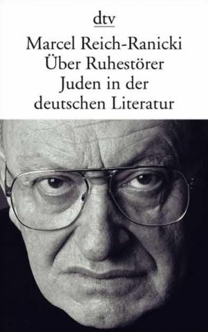 ISBN 9783423116770: Über Ruhestörer - Juden in der deutschen Literatur